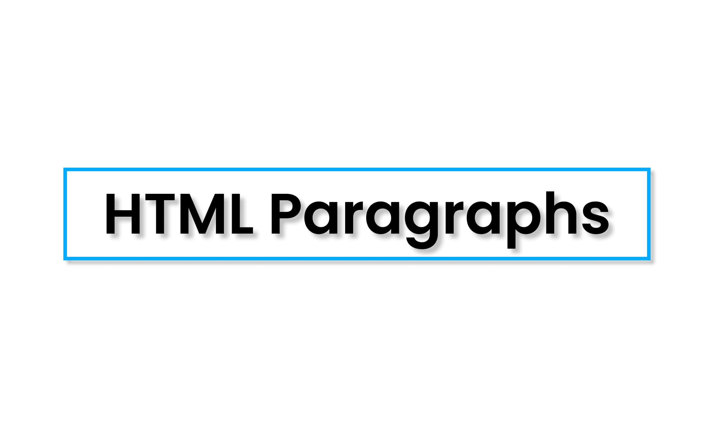 HTML Paragraphs example with simple text formatting in HTML