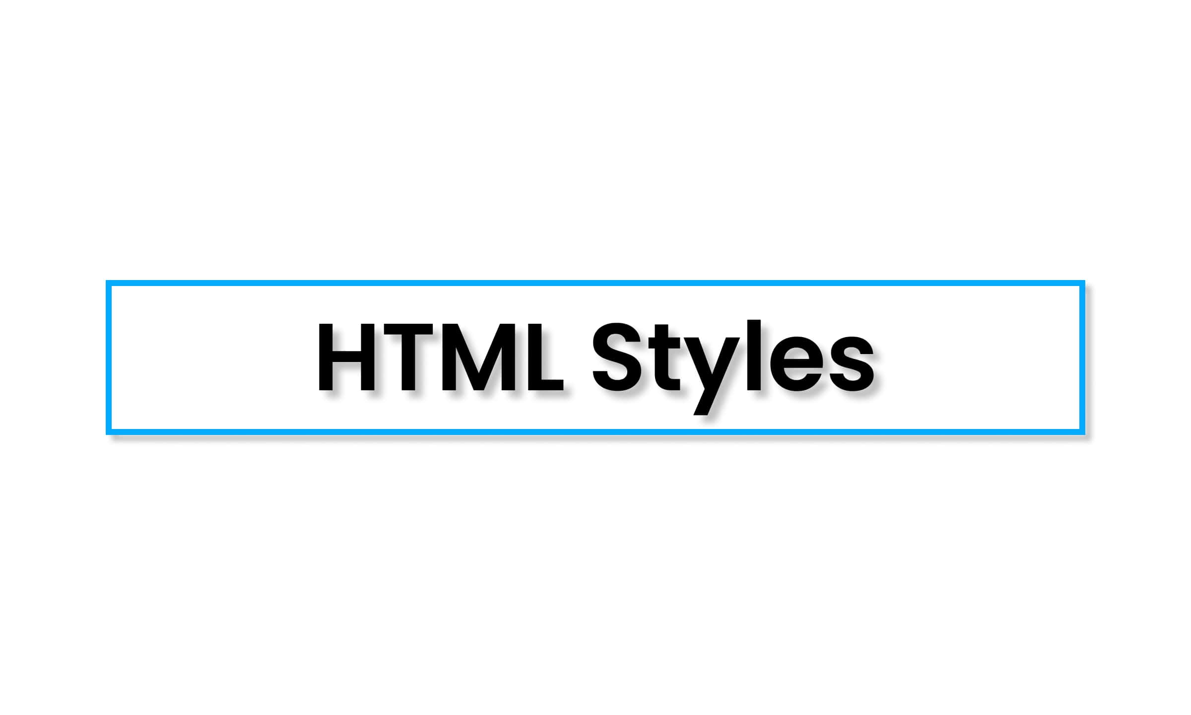 HTML styles with CSS examples showing text color, fonts, and background